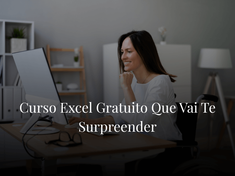 Curso Excel Gratuito Que Vai Te Surpreender