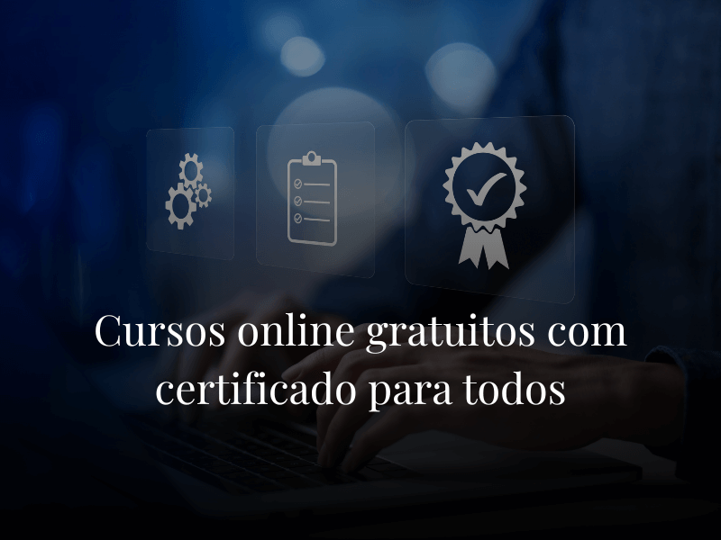 Cursos online gratuitos com certificado para todos